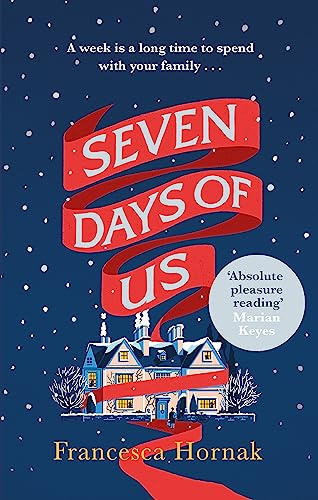 Seven Days of Us: The hilarious and moving Radio 2 Book Club pick
