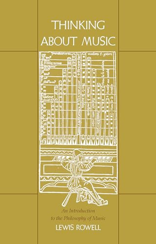 Thinking about Music: An Introduction to the Philosophy of Music