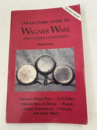 Collectors Guide to Wagner Ware and Other Companies with Prices