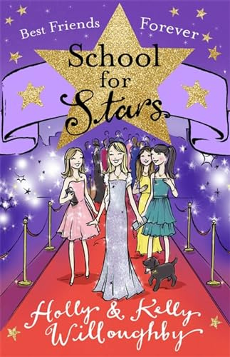 Best Friends Forever: Book 8 (School for Stars)