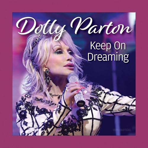 Dolly Parton Keep On Dreaming (Thinking of You)