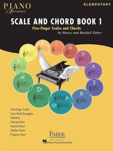 Scale and Chord Book 1 for Piano: Five-Finger Scales and Chords | Piano Method and Sheet Music Book for Early Level Piano Students, Lessons, Beginner ... Development Guide (Faber Piano Adventures)