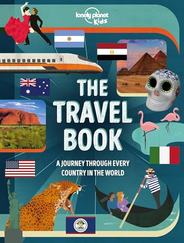 The Travel Book Lonely Planet Kids: Explore Every Country on Earth | 1000s of Amazing Facts | Maps, Photography & Illustrations | Culture, Wildlife, Festivals & Sights (The Fact Book)