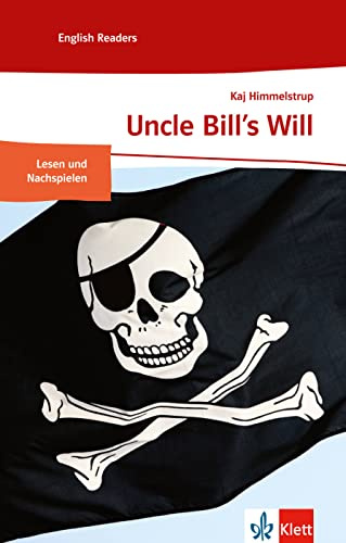 Uncle Bill’s Will: Englische Lektüre für das 1. Lernjahr. Mit Annotationen (Klett English Readers)