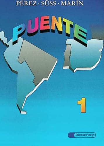Puente. Spanisches Unterrichtswerk für die 3. Fremdsprache: Puente: Schülerband 1: (Lección 1 - 12): Lehrwerk für Spanisch als 3. Fremdsprache / ... Lehrwerk für Spanisch als 3. Fremdsprache)