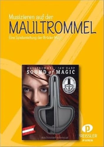 Musizieren auf der Maultrommel - Set: Eine Spielanleitung der Brüder Mayr: inkl. Maultrommel