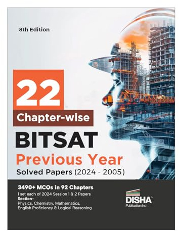 Disha 22 Chapter-wise BITSAT Previous Year Solved Papers (2024 - 2005) 8th Edition | Physics, Chemistry, Mathematics, English & Logical Reasoning 3490 PYQs