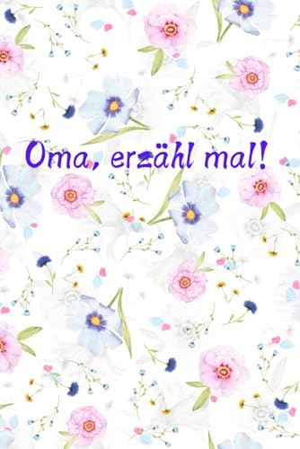 Oma, erzähl mal!: Deine Oma kann mit wenig Aufwand ihre Lebensgeschichte für dich und die Familie festhalten.