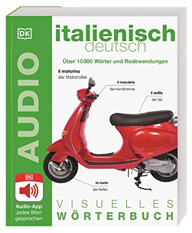Visuelles Wörterbuch Italienisch Deutsch: Mit Audio-App - Jedes Wort gesprochen