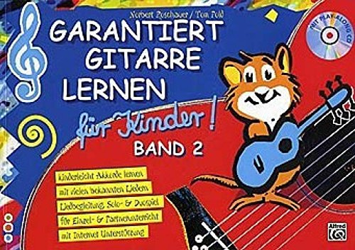 Garantiert Gitarre lernen für Kinder Band 2. Buch/CD: Kinderleicht Akkorde lernen mit vielen bekannten Liedern