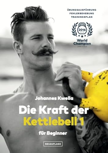 Die Kraft der Kettlebell 1: Übungsausführung. Fehlerbehebung. Trainingsplanung.