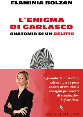L'enigma di Garlasco. Anatomia di un delitto