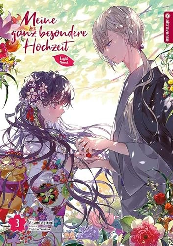 Meine ganz besondere Hochzeit Light Novel 03: 3