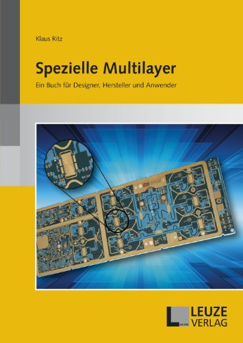 Spezielle Multilayer: Ein Buch für Designer, Hersteller und Anwender