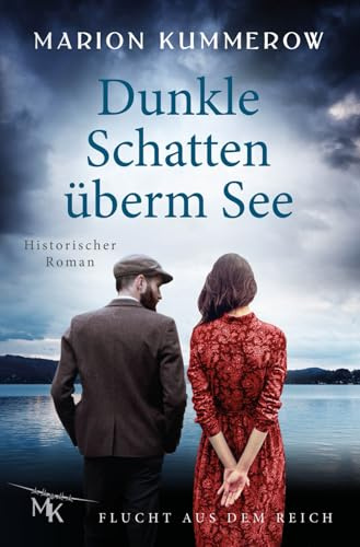 Dunkle Schatten überm See: Das Rennen ihres Lebens. Die Gestapo im Nacken. Die Freiheit als Ziel. (Flucht aus dem Reich, Band 3)