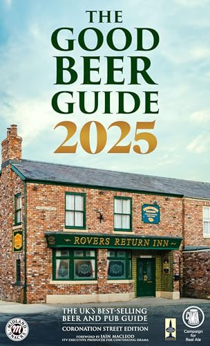 The Good Beer Guide 2025: Coronation Street Edition