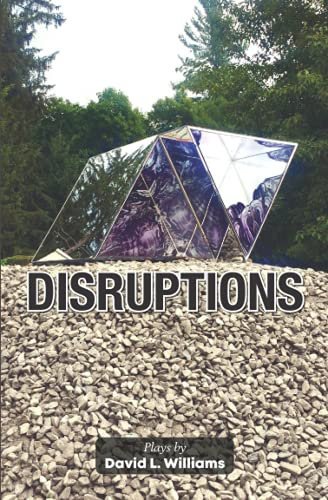 Disruptions: Plays by