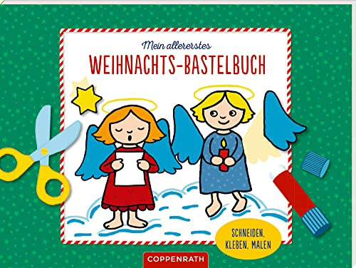 Mein allererstes Weihnachts-Bastelbuch: Schneiden, kleben, malen
