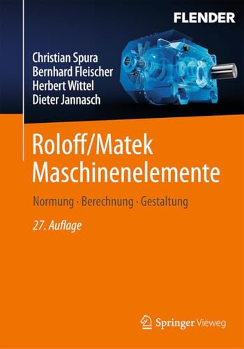 Roloff/Matek Maschinenelemente: Normung, Berechnung, Gestaltung