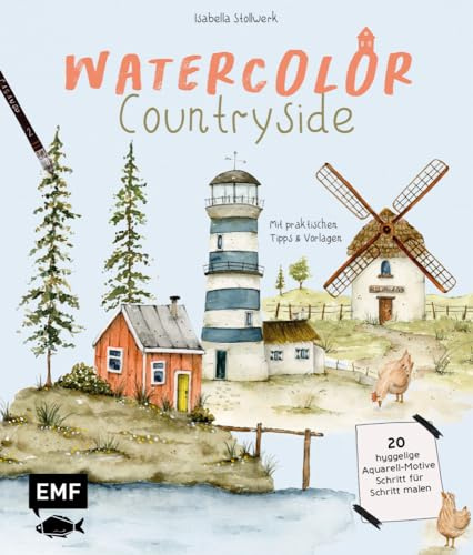 Watercolor – Countryside: 20 hyggelige Aquarell-Motive Schritt für Schritt malen – Mit praktischen Tipps und Vorlagen