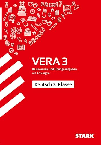 STARK Deutsch - VERA 3 Grundschule - Prüfungsvorbereitung: Basiswissen und Übungsaufgaben mit Lösungen. Mit Online-Zugang (Grundschule Kompetenzen und Lernstandstests)