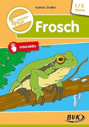 Themenheft Frosch: 1./2. Klasse (Themenhefte: Differenzierter Sachunterricht)