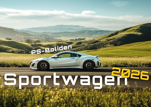 Sportwagen - PS-Boliden - 2026 - Kalender DIN A2: Der Wandkalender mit den schönsten Sportwagen-Motiven für das Jahr 2026 im extragroßen Format DIN A2 (ca. 60 x 42 cm)!