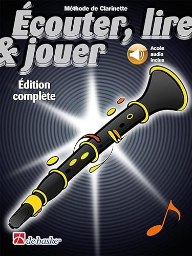Écouter, lire & jouer Éd. complète Clarinette-BOOK+AUDIO-ONLINE