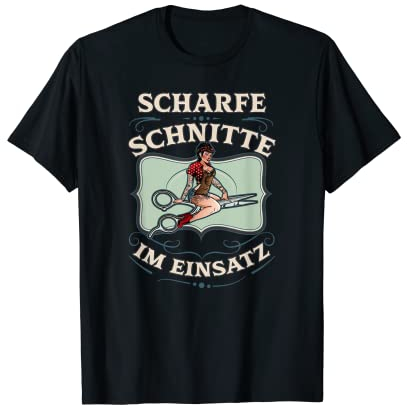 Scharfe Schnitte. Friseur ·Friseurin ·Hairstylistin T-Shirt