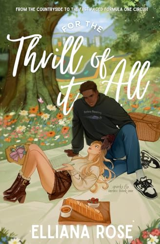For The Thrill of It All: A Formula One Romance: 1