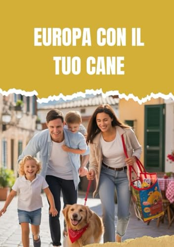 EUROPA CON IL TUO CANE: OSTELLI, PARCHI E CAFFÈ CHE ACCETTANO ANIMALI IN 10 PAESI