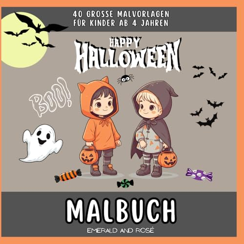 Happy Halloween Malbuch für Kinder ab 4 Jahren,: 40 große und einfach Malvorlagen, spannende Halloween Motive zum Ausmalen für Kinder, Jugendliche, Erwachsene und Senioren