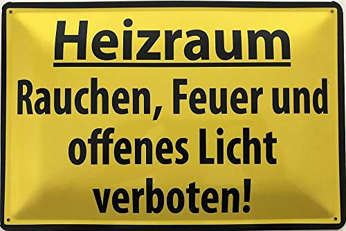 Blechschild 30 x 20 cm Warnschild - Heizraum Rauchen, Feuer und offenes Licht vernoten ! - Deko7