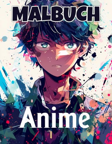Anime Malbuch: Perfektes Geschenk für Kinder, Jungen und Teenager.