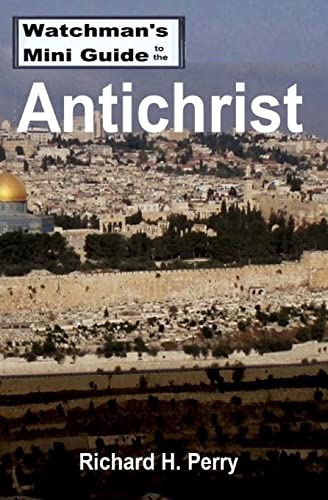 Watchman's Mini Guide to the Antichrist