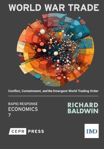 World War Trade: Conflict, Containment, and the Emergent World Trading Order
