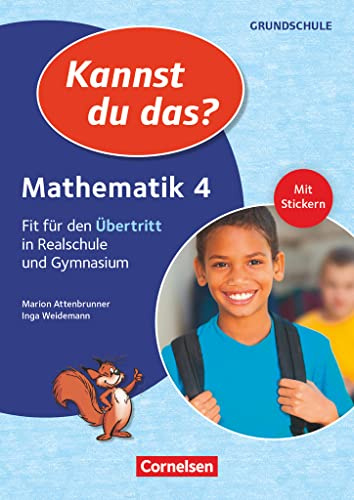 Kannst du das? - Neubearbeitung - Bayern - 4. Jahrgangsstufe: Mathematik: Fit für den Übertritt in Realschule und Gymnasium - Übungsheft (Kannst du das? - Neubearbeitung, 4. Jahrgangsstufe)