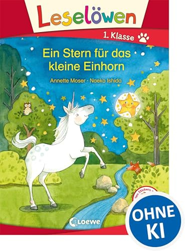 Leselöwen 1. Klasse - Ein Stern für das kleine Einhorn: Erstlesebuch für Kinder ab 6 Jahren