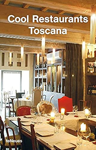 Toscana: Text dtsch.-engl.-französ.-span.-italien. (Cool Restaurants)