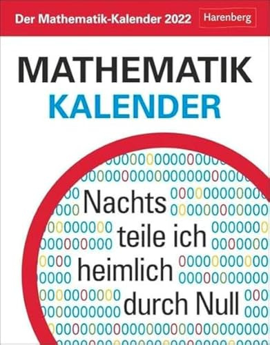 Der Mathematik-Kalender 2022: Nachts teile ich heimlich durch Null