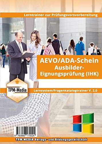 AEVO/ADA-Schein Fragenkatalog-Trainer für Windows: mit über 1500 Lernfragen zur Prüfungsvorbereitung bei der IHK