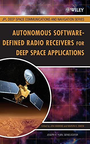 Autonomous Software-Defined Radio Receivers for Deep Space Applications (JPL Deep-Space Communications and Navigation Series)