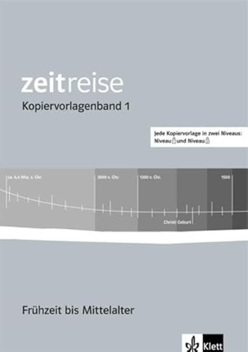 Zeitreise - Kopiervorlagenband 1. Frühzeit bis Mittelalter