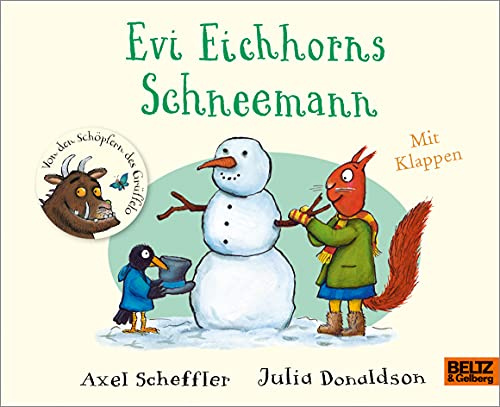 Evi Eichhorns Schneemann: Vierfarbiges Pappbilderbuch mit Klappen (Geschichten aus dem Eichenwald)