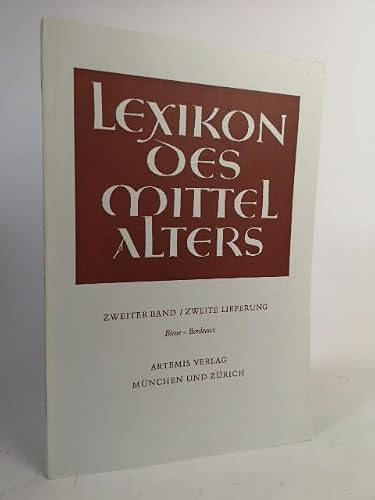 Lexikon des Mittelalters - - 2. Band / 2. Lieferung