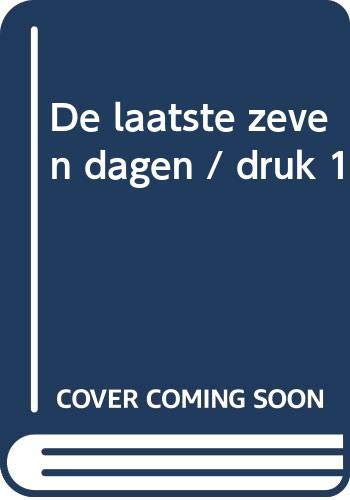 De laatste zeven dagen