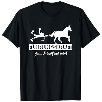 Führungskraft Pferd | lustiger Reitsport Spruch T-Shirt