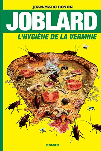 Joblard: L'hygiène de la vermine