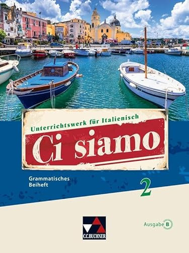 Ci siamo B / Ci siamo B GB 2: Unterrichtswerk für Italienisch (Ci siamo B: Unterrichtswerk für Italienisch)