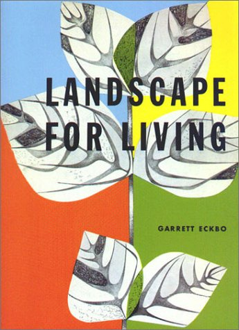Landscape for Living (California Architecture & Architects)